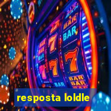 resposta loldle